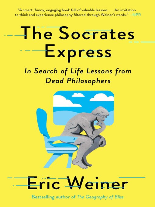 Title details for The Socrates Express by Eric Weiner - Available